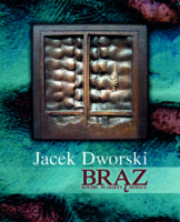 Jacek Dworski – brąz. Rzeźby, plakiety, medale