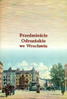 Przedmieście Odrzańskie we Wrocławiu.